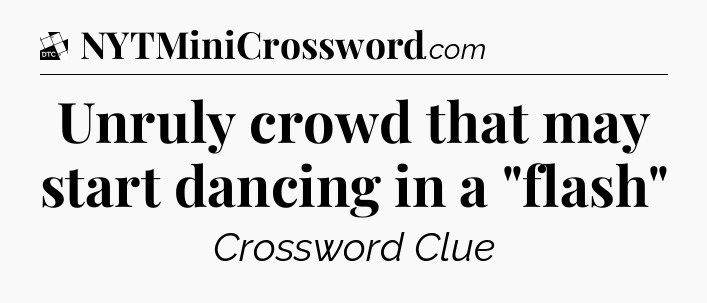 Unruly crowd that may start dancing in a 