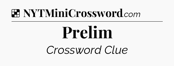 Solution: Prelim - NYT Crossword