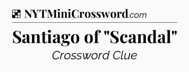 Solution: Santiago of 