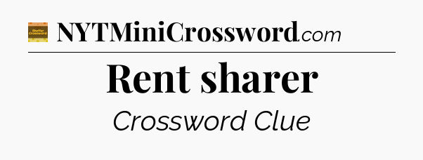 Rent sharer - Eugene Sheffer Crossword