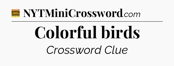 Colorful birds - Eugene Sheffer Crossword