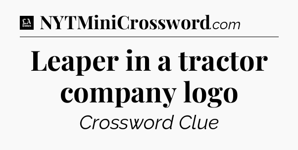 Leaper in a tractor company logo - LA Times Crossword