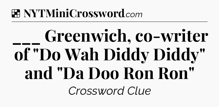 Solution: ___ Greenwich, co-writer of 