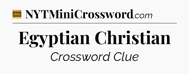 Egyptian Christian - Eugene Sheffer Crossword