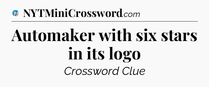 Automaker with six stars in its logo Crossword Clue