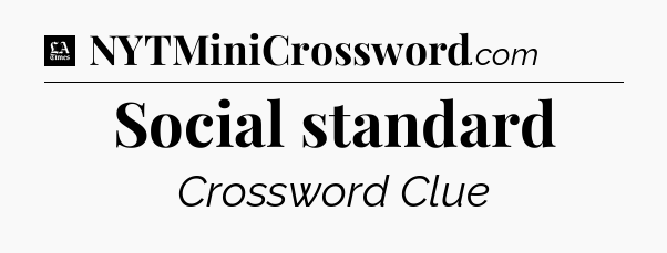 Social standard - LA Times Crossword