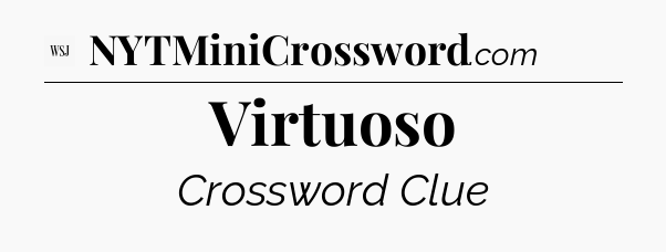 Virtuoso - WSJ Crossword