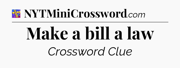 Make a bill a law Codycross