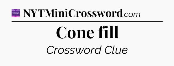 Cone fill - Thomas Joseph Crossword