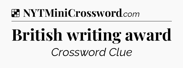Solution: British writing award - NYT Crossword