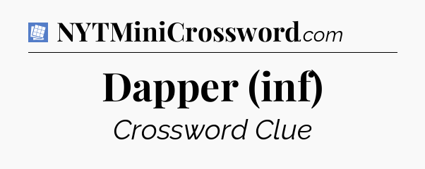 Dapper (inf) Puzzle Page Crossword Clue