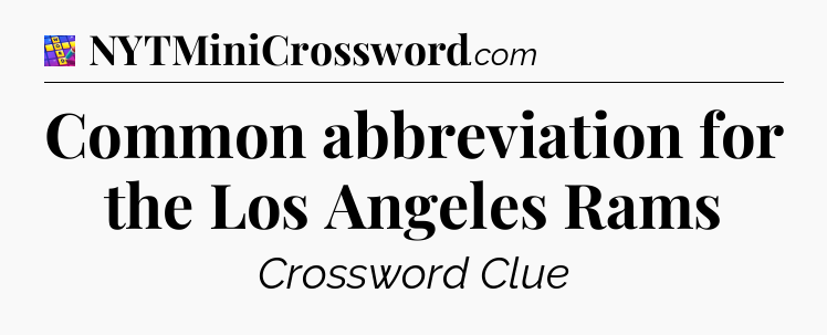 Common abbreviation for the Los Angeles Rams Codycross