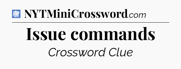 Issue commands Puzzle Page Crossword Clue