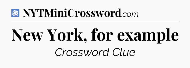 New York, for example Puzzle Page Crossword Clue