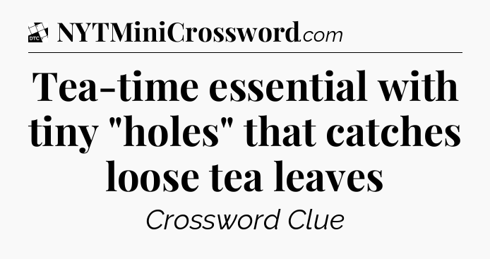 Tea-time essential with tiny 