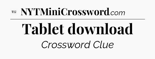 Tablet download - WSJ Crossword