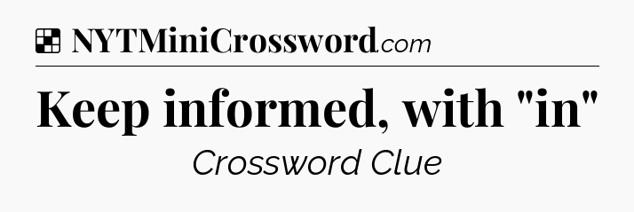 Solution: Keep informed, with 