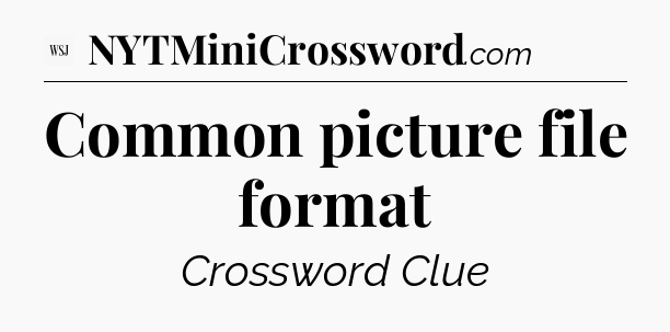 Common picture file format - WSJ Crossword