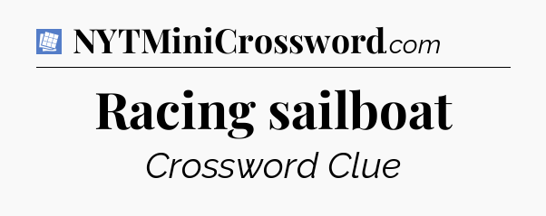 Racing sailboat Puzzle Page Crossword Clue