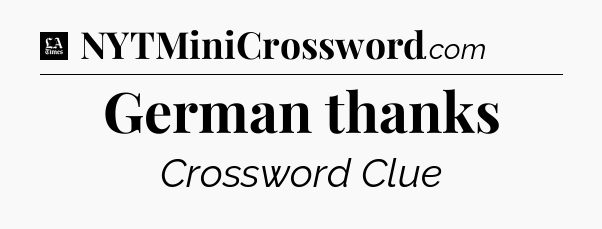 German thanks - LA Times Crossword