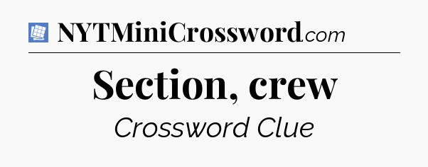 Section, crew Puzzle Page Crossword Clue