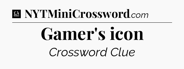 Gamer's icon - LA Times Crossword