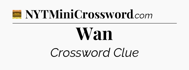 Wan - Eugene Sheffer Crossword