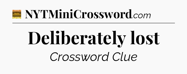 Deliberately lost - Eugene Sheffer Crossword