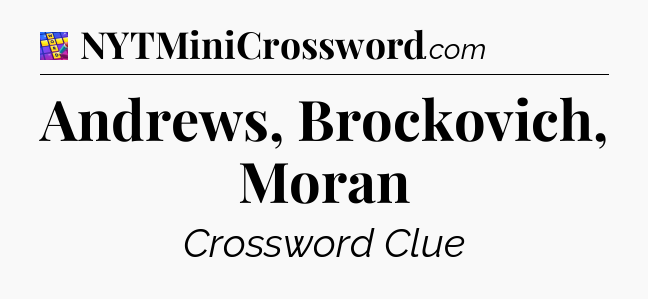 Andrews, Brockovich, Moran Codycross