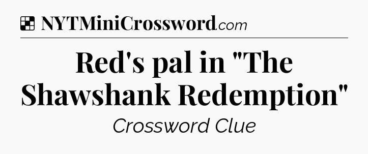 Solution: Red's pal in 