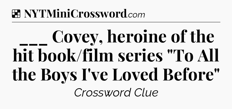 Solution: ___ Covey, heroine of the hit book/film series 