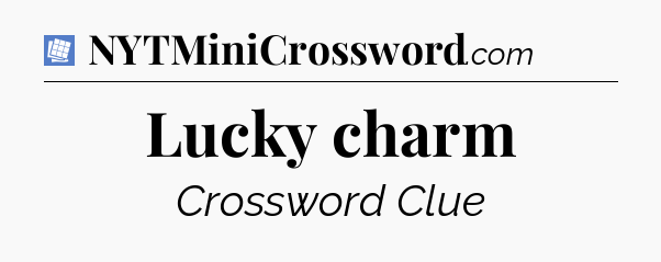 Lucky charm Puzzle Page Crossword Clue