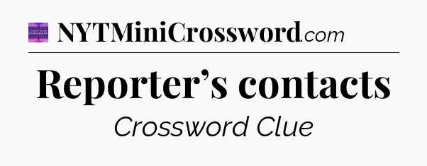 Reporter’s contacts - Thomas Joseph Crossword