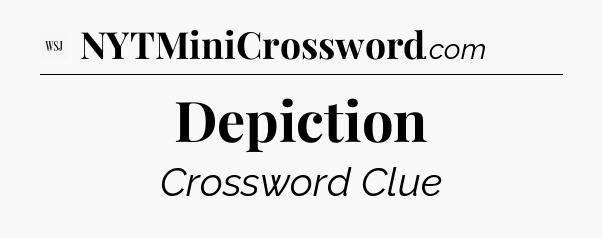 Depiction - WSJ Crossword