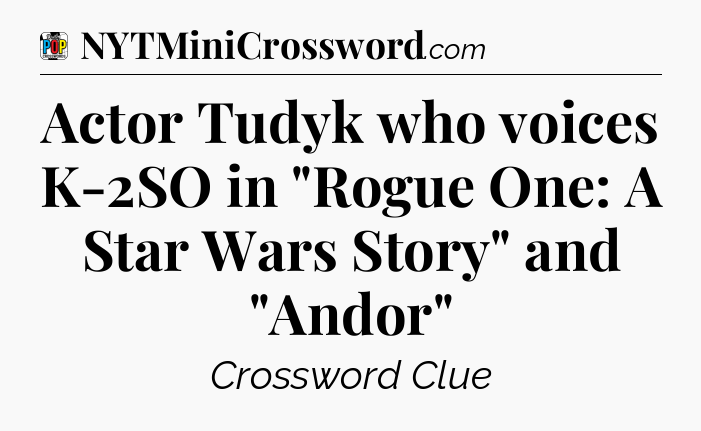 Actor Tudyk who voices K-2SO in 