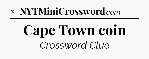 Cape Town coin - WSJ Crossword