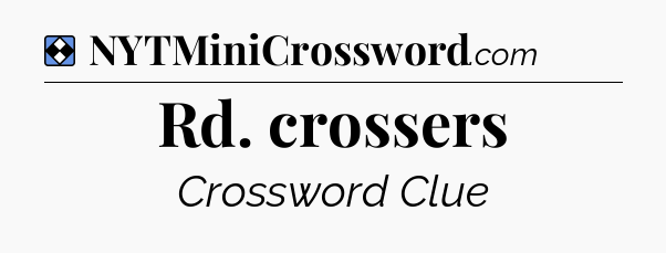 Solution: Rd. crossers - NYT Mini Crossword