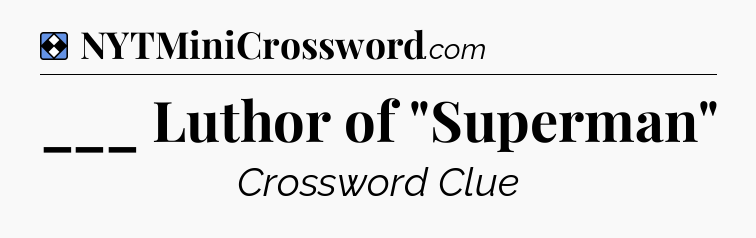 Solution: ___ Luthor of 