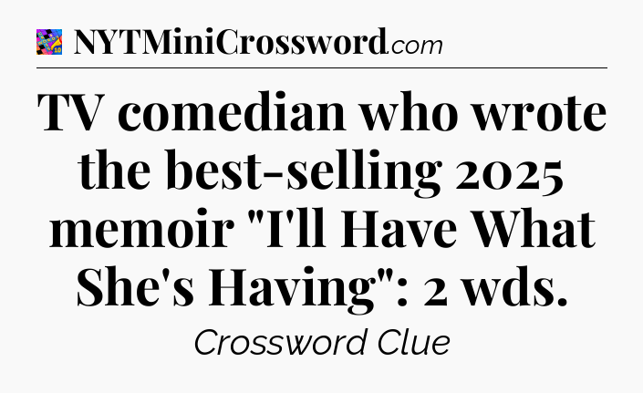 TV comedian who wrote the best-selling 2025 memoir 