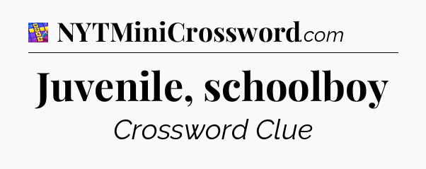 Juvenile, schoolboy Codycross