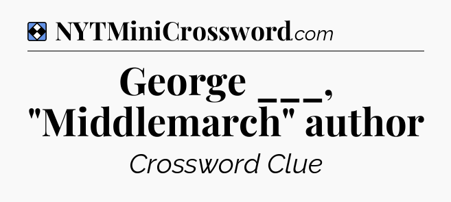 Solution: George ___, 