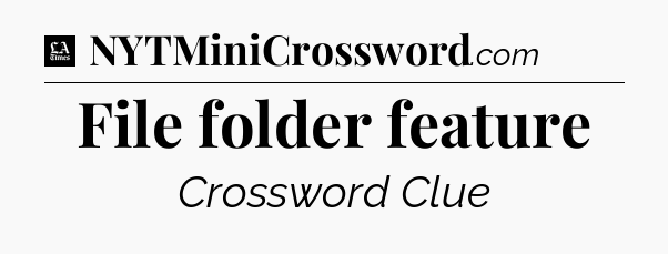 File folder feature - LA Times Crossword