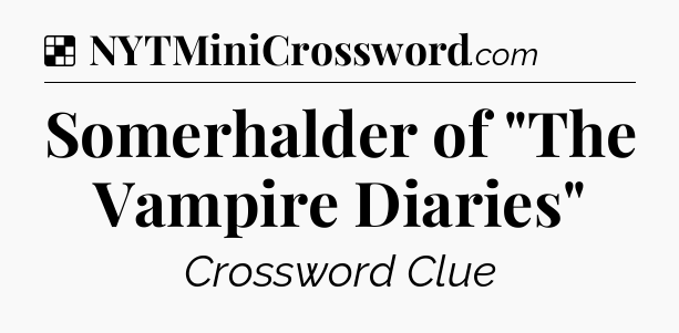 Solution: Somerhalder of 