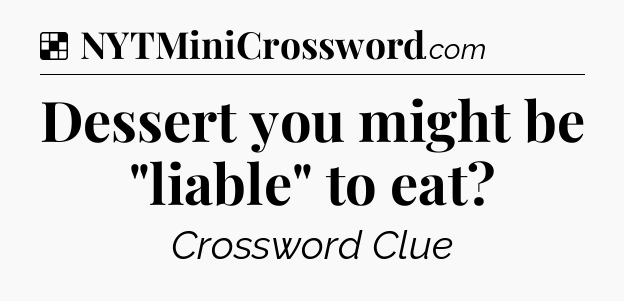 Solution: Dessert you might be 