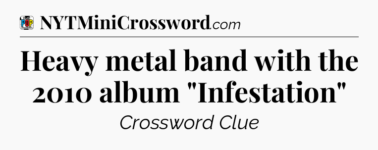 Heavy metal band with the 2010 album 