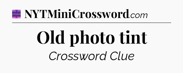 Old photo tint - Thomas Joseph Crossword