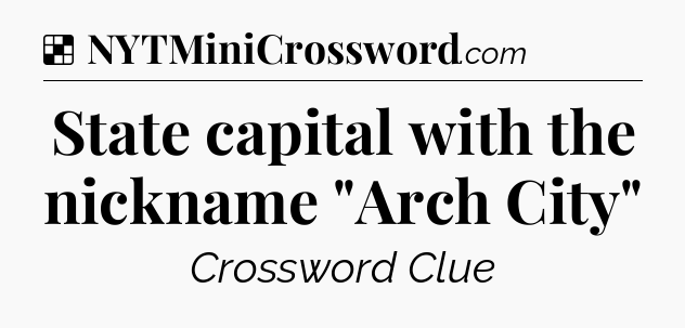 Solution: State capital with the nickname 