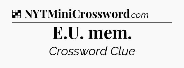 Solution: E.U. mem - NYT Crossword