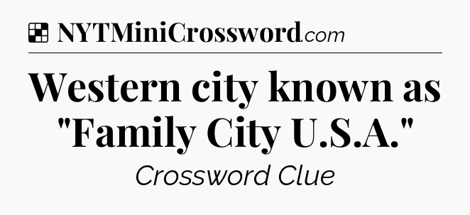 Solution: Western city known as 