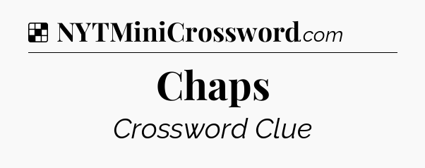 Solution: Chaps - NYT Crossword